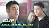 Lin Luxiao Apologized to Sun Meng’s Parents | Bright Eyes in the Dark EP11 | 他从火光中走来 | iQIYI