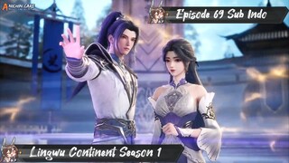 [ EPISODE 69 ] Ling Wu Dalu Season 1 - 1080p Super Duper HD Sub Indo