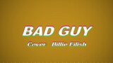 [Flower Baa English translation] bad guy [I finally sang this song]