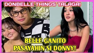 BELLE Ganito KAKILALA si DONNY! Simpleng Bagay pero NAPAPASAYA na si NATO!