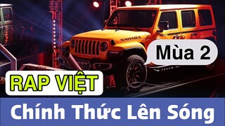 🔴 NÓNG: RAP VIỆT MÙA 2 Chính Thức Ấn Định Ngày Lên Sóng | Bạn Chờ  Đợi Ai Nhất