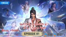 Legend of Martial Immortal Episode 81