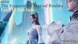 The Emperor Of Myriad Realms Eps 215 Sub Indo