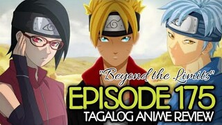 BORUTO EPISODE 175 TAGALOG REVIEW| ANG SHARINGAN NI SARADA| SUPER HIGH COMPRESSION RASENGAN