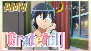 [Grateful] AMV