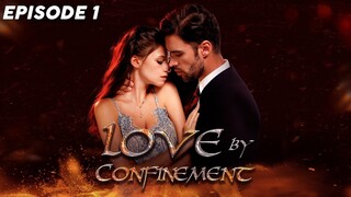 Love by Confinement Episode 1 -  A Story of Love and Revenge #flextv #love #revenge #mustwatch #fyp