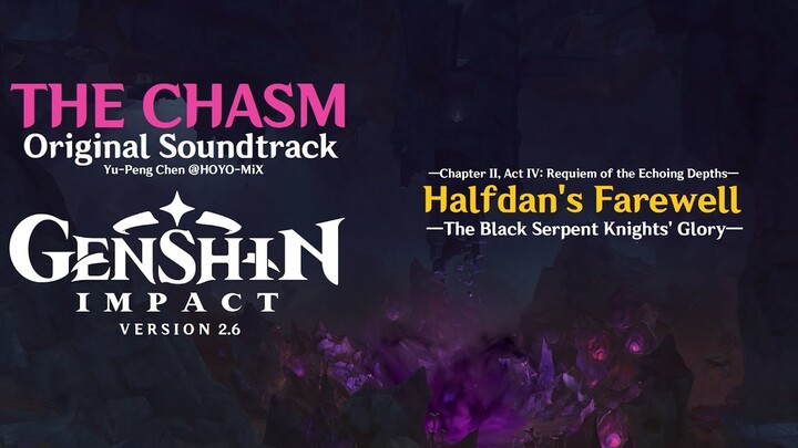 The Chasm OST - Halfdan's Farewell - Yu-Peng Chen · HOYO-MiX