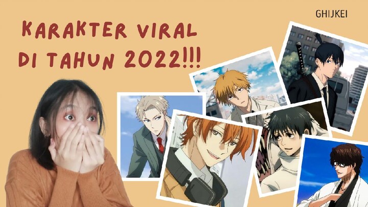 KARAKTER ANIME VIRAL TAHUN 2022!!!