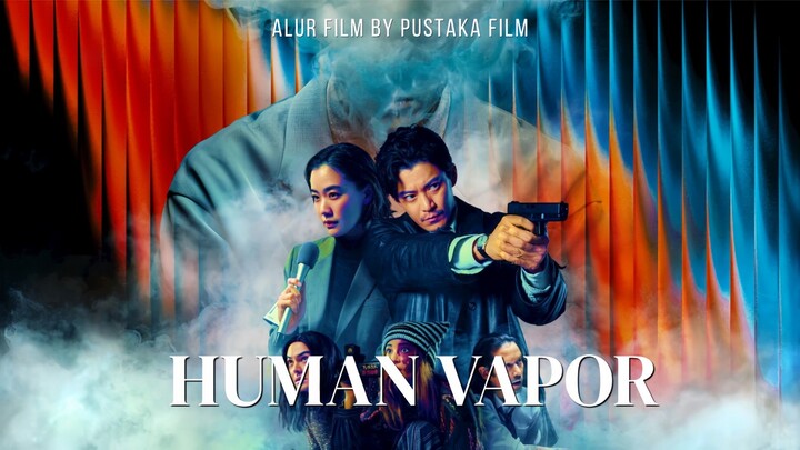 Human Vapor (2026) Episode 1 Sub Indonesia