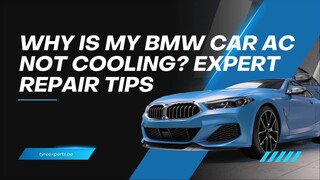 Why Is My BMW Car AC Not Cooling Expert Repair Tips