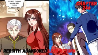 Rebirth Abandoned Less Return chapter 246 kakekmu akan mati jika meminum obatnya