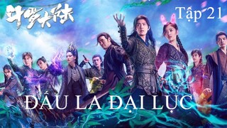 Đấu La Đại Lục - Tập 21 | Vietsub