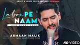 Labon Pe Naam - Armaan Malik | Radhe Shyam | Prabhas | Amaal Mallik, Rashmi Virag