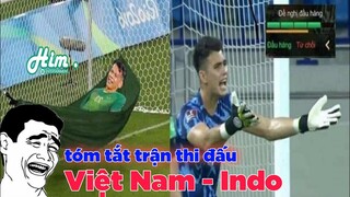 Tóm tắt trận thi đấu Việt Nam và Indo 😂 - Top comment hài hước bá đạo FB.