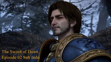 The Sword Of Dawn Episode 02 Sub Indo1080p