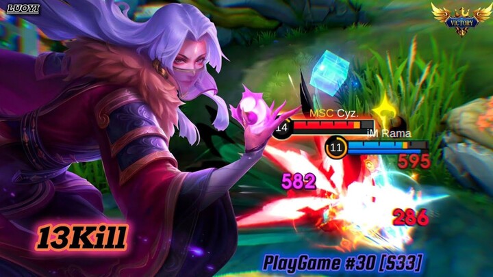 13Kills! | LUOYI | PLAYGAME BUILD 30 [S33] - MLBB