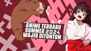 Rekomendasi Anime Terbaru Summer 2024 Wajib Ditonton!