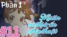 [THUYẾT MINH] Mistin Và Thị Trấn Phép Thuật Phần 1-Tập 11:  Ozzie đi Hawaii