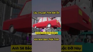 Câu Chuyện Tình Bất Ổn Của Anh Đen Xì Xì 🤣 #shorts