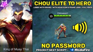 Chou Elite To HERO Skin Script - Full Voice & Full Effects - No Password | Mobile Legends