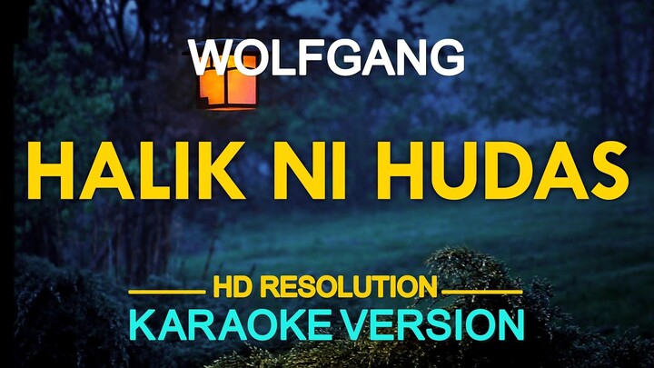 HALIK NI HUDAS - Wolfgang (KARAOKE Version)