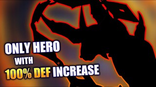 THE ONLY HERO WITH 100% DEFENSE INCREASE