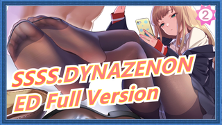 [SSSS.DYNAZENON] ED Full Version_2