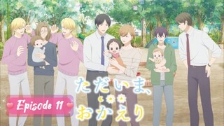 Tadaima, Okaeri - Episode 11 Eng Sub