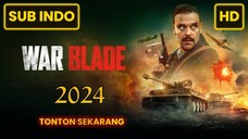 War Blade 2024 SUB INDO