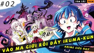 REVIEW PHIM ANIME HAY || VÀO MA GIỚI RỒI ĐẤY IRUMA-KUN || TẬP 2 || THẦY GIÁO BỊ BIẾN THÀNH THÚ CƯNG