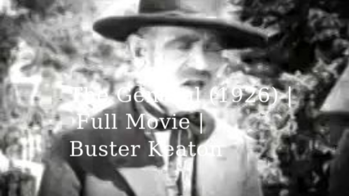 The General (1926) | Full Movie | Buster Keaton