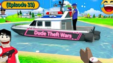 Dude Theft Wars (Episode 33) Police Ship Strikes Back!
