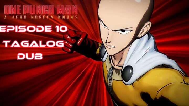 One punch man Tagalog dubbed Episode 10