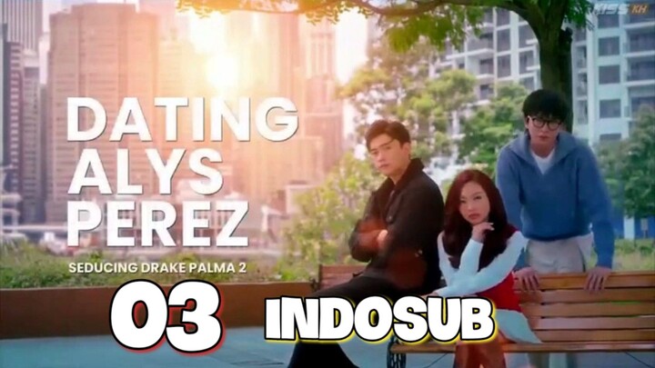 Dᴀᴛɪɴɢ Aʟʏs Pᴇʀᴇᴢ - Episode 3 [ indosub ]