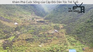 Khám Phá Cuộc Sống của Cặp Đôi Dân Tộc Trẻ Tuổi p10