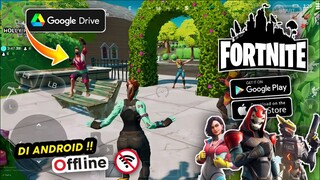 100% OFFLINE❗GAME FORTNITE ANDROID TAPI VERSI FULL OFFLINE, RINGAN, GRAFIS HD, SIZE 600MB AJA!