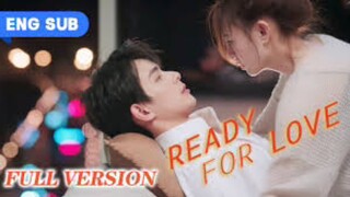 C-Drama Ready for LoveThe Domineering CEO Full Episodes