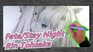 [Fate/Lukisan Tangan] 260 Menit Untuk Menggambar Rin Tohsaka!! [Fate/Stay Night]!!!
