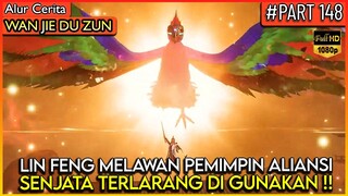 PERTARUNGAN EPIC LIN FENG MELAWAN KETUA ALIANSI TERKUAT !!  - Alur Cerita Donghua #WJDZ (PART 148)