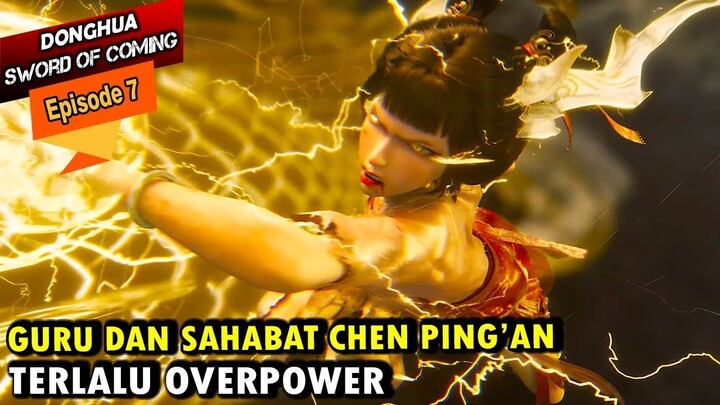 CHEN PINGAN MENJADI INCARAN MASTER QI - Sword Of Coming episode 7 - CHEN PINGAN EPISODE 7