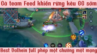 Cả team Feed rừng kêu GG sớm| May có Best Valhein full phép một chưởng một mạng