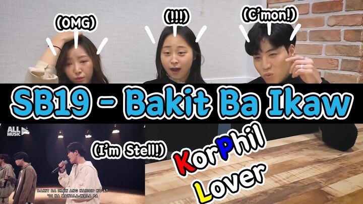 SB19 - Bakit Ba Ikaw ｜ Korean Reaction