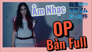 [Slime]Âm Nhạc | OP Bản Full