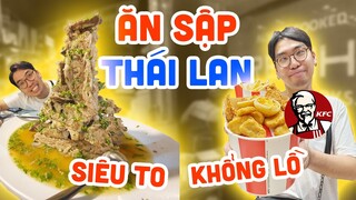 🇹🇭 Ăn Sập món SIÊU TO KHỔNG LỒ Thái Lan : Sườn Cay Khổng Lồ, xô KFC chà bá, After You.