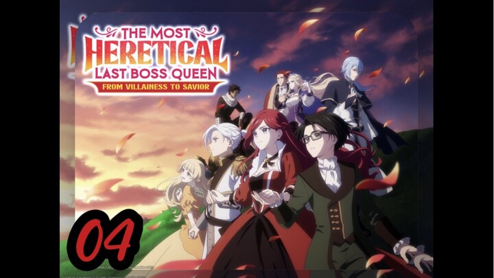 E04-S02 || the most heretical last boss queen || English Sub