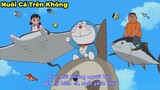 Review Phim Doraemon | Nuôi Cá Trên Không, Cây Dối Lòng