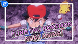 [Linh thú Pokemon Nhạc Anime]_2