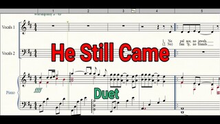He Still Came | Duet | Piano