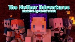 【ANIMATION】 The Nether Adventures