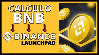 Como se hace el Calculo de BNB en el Launchpad de Binance